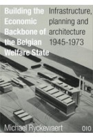 Building the Economic Backbone of the Belgian Welfare State