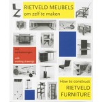 How to construct Rietveld furniture | Peter Drijver, Johannes Niemeijer | 9789068682809