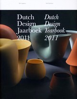 Dutch Design Yearbook - Dutch Design Jaarboek 2011
