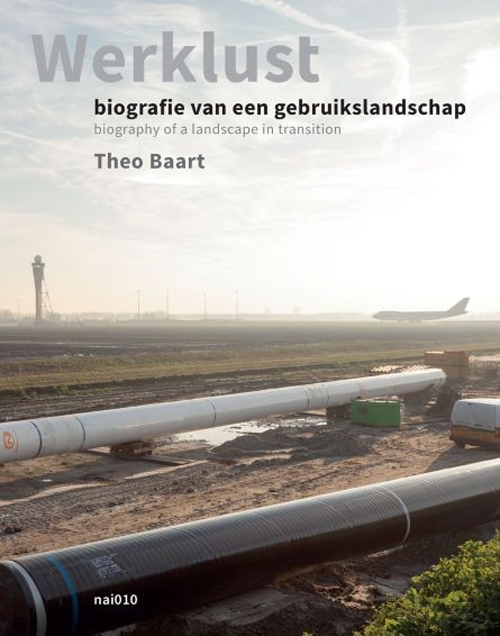 Afbeeldingsresultaat voor theo baart werklust biografie van een gebruikslandschap