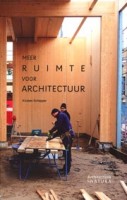 cover Meer ruimte voor architectuur | Kirsten Schipper | NAi Booksellers