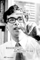 Residential Architecture | Kazuo Shinohara, Christian Dehli, Andrea Grolimund | 9783038604587 | PARK BOOKS
