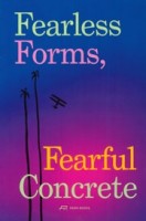cover Fearless Forms, Fearful Concrete. Brazilian Modern Architecture | NAi Booksellers