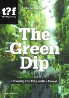 The Green Dip. Covering the City with a Forest | Winy Maas, Javier Arpa Fernndez, Adrien Ravon | 9789462087941 | nai010, The Why Factory