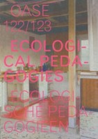 cover OASE 122-123. Ecological Pedagogies – Architecture Education | NAi Booksellers