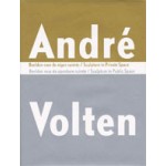 André Volten. Beelden voor de eigen ruimte, beelden voor de openbare ruimte | Hein van Haaren, Rudi Oxenaar | 9789056621513