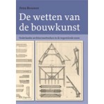De wetten van de bouwkunst. Nederlandse architectuurboeken in de negentiende eeuw | Petra Brouwer | 9789056627713