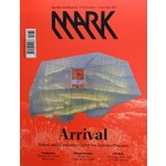 MARK 70. October/November 2017. Arrival | MARK magazine
