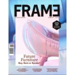 FRAME 128. May / June 2019. Future Furniture - Buy, Rent or Render? | FRAME magazine