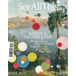See all this #14. Reizen & thuisblijven | zomer 2019 | See all this magazine