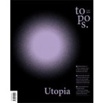 Topos 107. 2019. Utopia | TOPOS