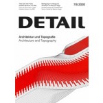 DETAIL 2020 07/08. Architecture and Topography - Architektur und Topografie | DETAIL magazine