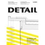 DETAIL 2023 06. Architecture and Climate Protection - Architektur und Klimaschutz | DETAIL magazine