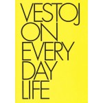 VESTOJ 11. On everyday life. Why we wear what we wear | Anja Aronowsky Cronberg | Vestoj