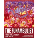 The Funambulist 56. Bulldozer Politics. The precise political order contained in the apparent chaos of rubble | 9772430218560 | FUNAMBULIST