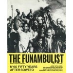 THE FUNAMBULIST 65. FIFTY YEARS AFTER SOWETO | 2000000062464 | FUNAMBULIST
