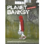 Planet Banksy. The Man, His Work and the Movement He Has Inspired | Compiled and Introduced by KET | 9781782431589 | Michael O'Mara Books Limited