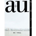 a+u 548. 16:05 BIG + SMALL | a+u magazine