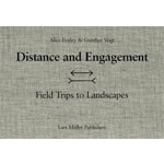 Distance and Engagement. Walking, Thinking and Making Landscape | Gunther Vogt, Alice Foxley | 9783037781968