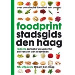Foodprint. Stadsgids Den Haag | Over de culinaire identiteit van de stad | 9789056626976
