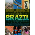 Brazil Contemporary. Architectuur, Beeldcultuur, Kunst | Paul Meurs, Frits Gierstberg, Jaap Guldemond, Bregje van Woensel, Ineke Holtwijk, Luciano Figueredo | 9789056626778