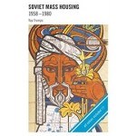Soviet Mass Housing 1958-1980 | 9783869224435 | Dimitrij Zadorin | DOM Publishers