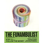The Funambulist 63. Follow the Money. Imperial Capitalism, Colonial Plunder, Monetary Sovereignty, Revolutionary Currencies | 9772430218638 | The Funambulist magazine