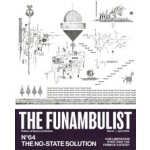 The Funambulist 64. The No-State Solution. Can liberation ever take the form of a State? | 9772430218645