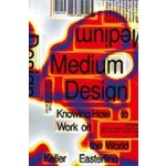 Medium Design | Knowing How to Work on the World | Keller Easterling | VERSO | 9781788739320