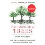 The Hidden Life of Trees. What they feel, how they communicate | Peter Wohlleben | 9780008218430 | William Collins