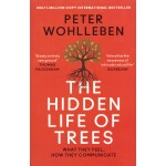 The Hidden Life of Trees. What they feel, how they communicate | Peter Wohlleben | 9780008218430 | William Collins