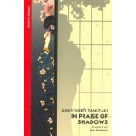 In Praise of Shadows | Jun'ichirō Tanizaki | 9780099283577 | Vintage
