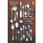 Together | The Rituals, Pleasures and Politics of Cooperation | Richard Sennett | PENGUIN GROUP | 9780141022109