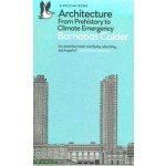 Architecture. From Prehistory to Climate Emergency | Barnabas Calder | 9780141978208 | Pelican