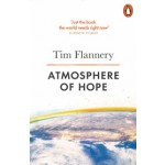 Atmosphere of Hope. Solutions to the Climate Crisis | Tim Flannery | 9780141981048 | Penguin