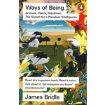 Ways of Being | James Bridle | Penguin | 9780141994260