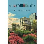 The Sustainable City | Steven Cohen | 9780231182058 | Columbia University Press