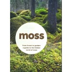 Moss | Discover.Gather.Grow. | From forest to garden: a guide to the hidden world of moss | Ulrica Nordstrom | 9780241374474