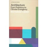 Architecture. From Prehistory to Climate Emergency | Barnabas Calder | 9780241396735 | Penguin