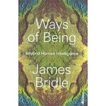 Ways of Being Beyond Human Intelligence | 9780241469651 | James Bridle | Penguin