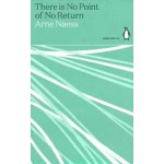 There is No Point of No Return | Arne Næss | Penguin | 9780241514610 