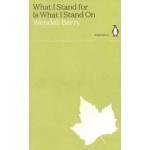 What I Stand for Is What I Stand On | Wendell Berry | Penguin | 9780241514658