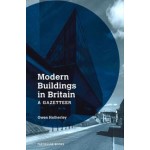 Modern Buildings in Britain. A Gazetteer | Owen Hatherley | 9780241534632 | Particular Books