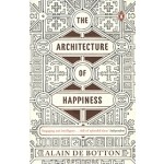 The Architecture of Happiness | Alain de Botton | 9780241970058 | Penguin