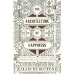 The Architecture of Happiness | Alain de Botton | 9780241970058 | Penguin