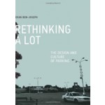 ReThinking a Lot. The Design and Culture of Parking | Eran Ben-Joseph | 9780262017336