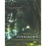 OVERGROWN. Practices between Landscape Architecture and Gardening | Julian Raxworthy | 9780262038539 | MIT Press