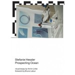 Prospecting Ocean | Stefanie Hessler, Bruno Latour (foreword) | 9780262043274 | MIT Press