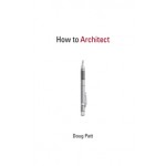 How to Architect | Doug Patt | 9780262516990