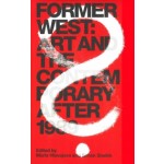 Former West Art and the Contemporary after 1989 | MIT Press | 9780262533836